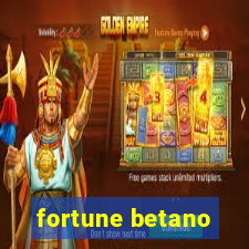 fortune betano